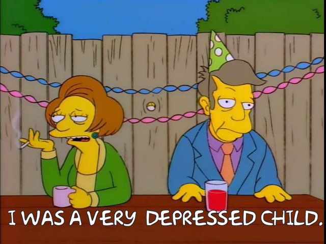 Edna Krabapple says, "I was a very depressed child."