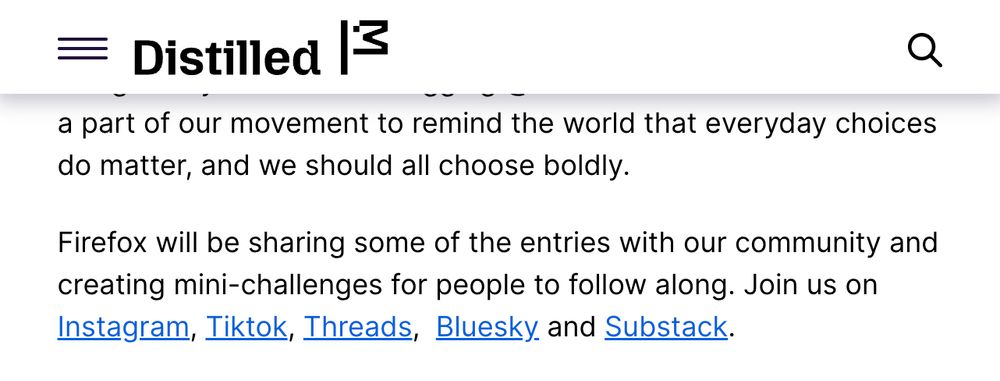 Screenshot from Mozilla blog post: "Firefox will be sharing some of the entries with our community and creating mini-challenges for people to follow along. Join us on Instagram, Tiktok, Threads,  Bluesky and Substack."