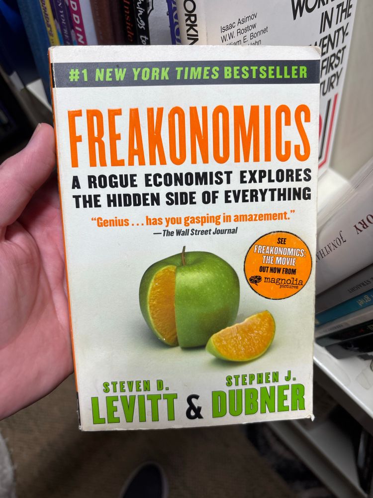 Freakonomics by Steve D Levitt and Stephen J Dubner