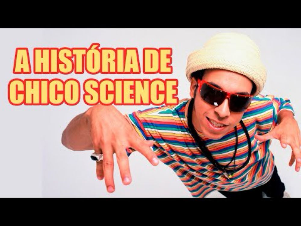 A VIDA DE CHICO SCIENCE E A REVOLUÇÃO MUSICAL DOS ANOS 90