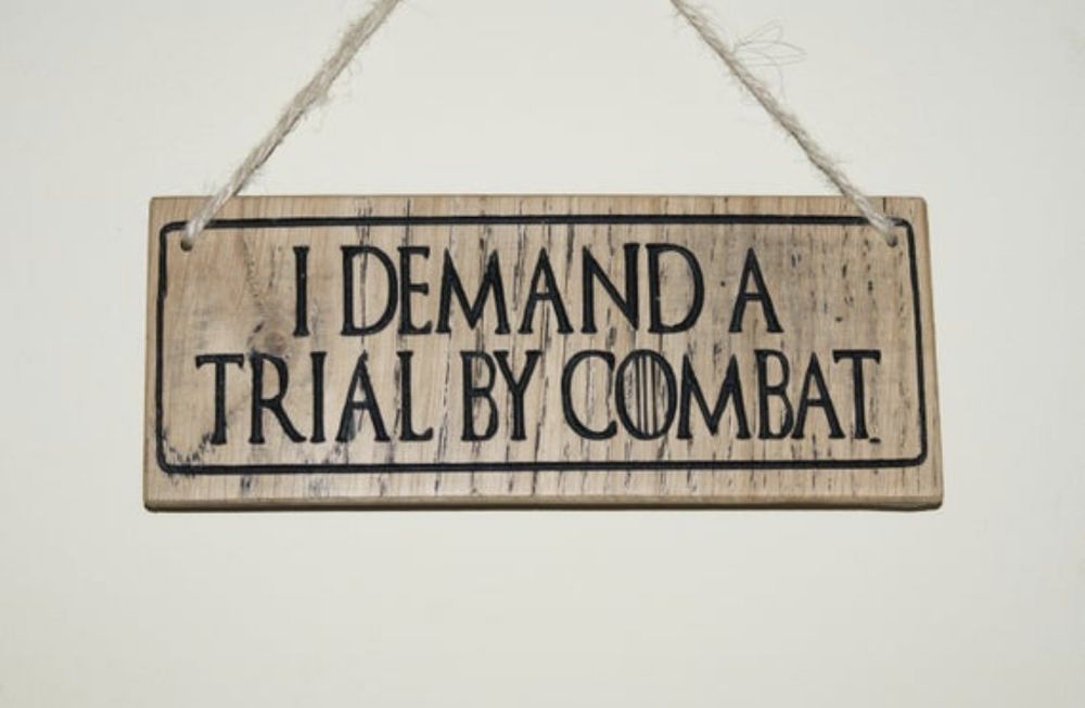 Zeichen: I demand a trial by combat