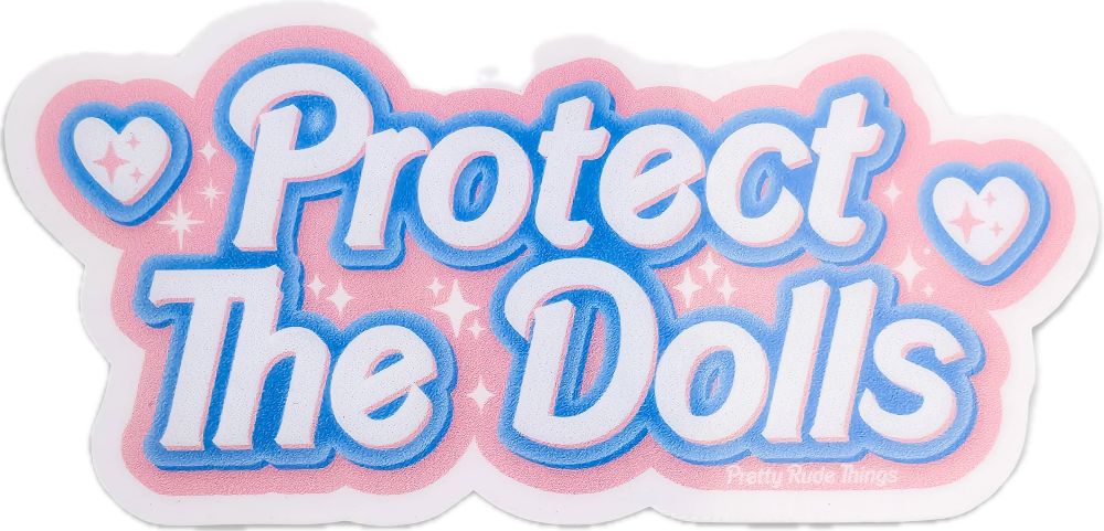 🩵 Protect The Dolls 🩷