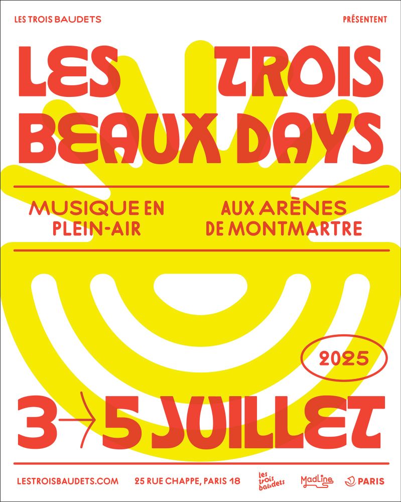 Rendez-vous les 03, 04 et 05 JUILLET pour Les Trois Beaux Days, 5e édition ! 
