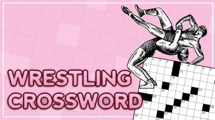 Picture says "Wrestling Crossword" with a dark blue grid background, and has a black & white line drawing of a wrestler suplexing another over top of a crossword.