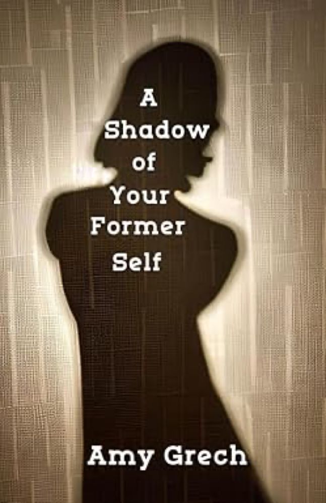 A Shadow of Your Former Self: Grech, Amy, Buddha, Alien: 9798395815644: Amazon.com: Books