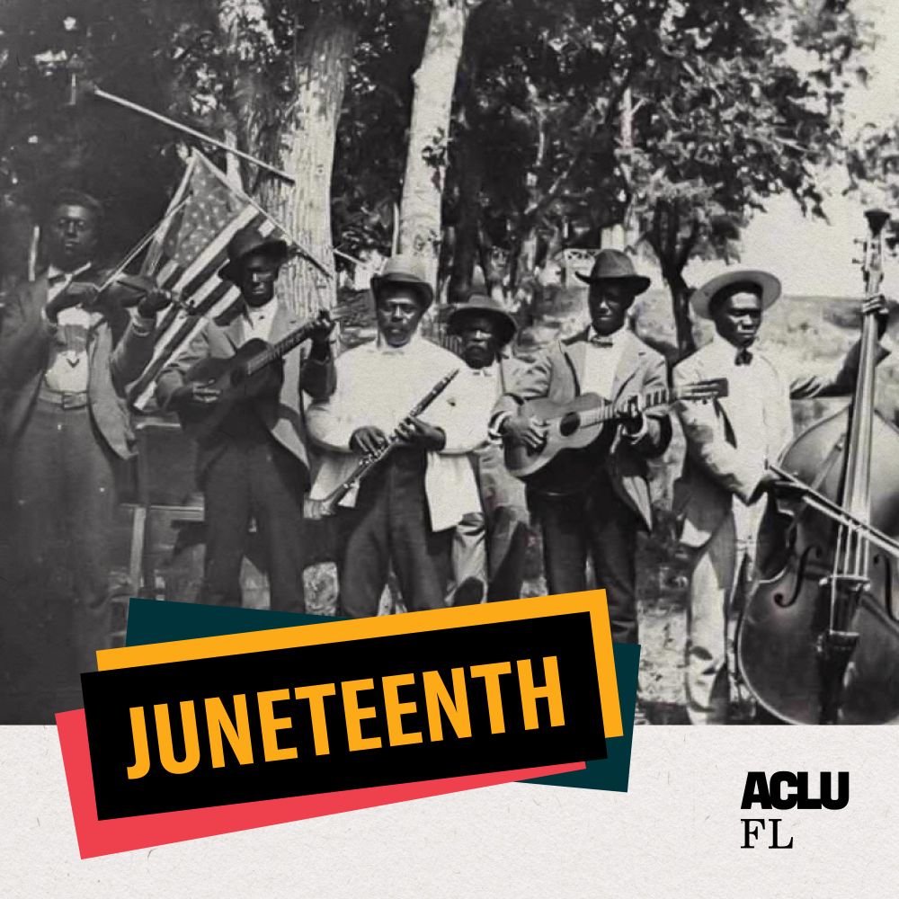 Juneteenth. ACLU FL