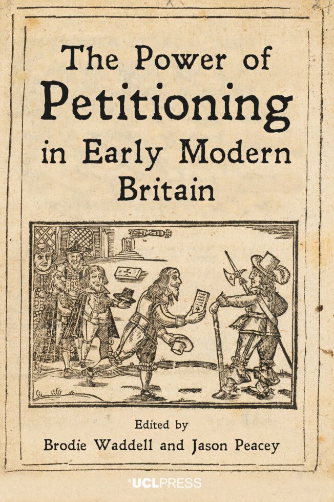Title page of Brodie Waddell and Jason Peacey (Editors), The Power of Petitioning in Early Modern Britain