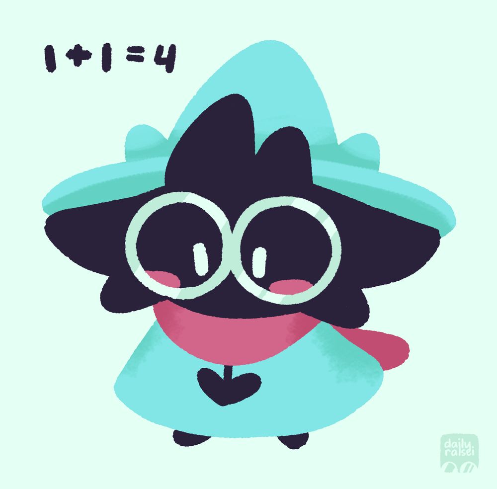 Ralsei is standing there, thinking. "1 + 1 = 4"