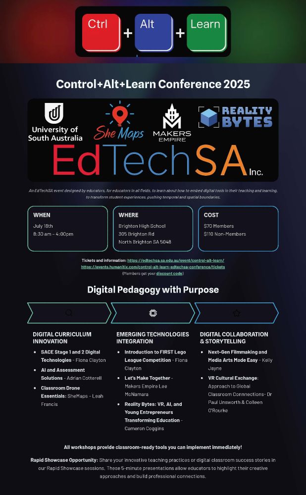 Control+Alt+Learn Conference 2025 | 18 July 2025 | Brighton High School | $70 members (with discount code) / $110 non members. Details at https://edtechsa.sa.edu.au/event/control-alt-learn/
