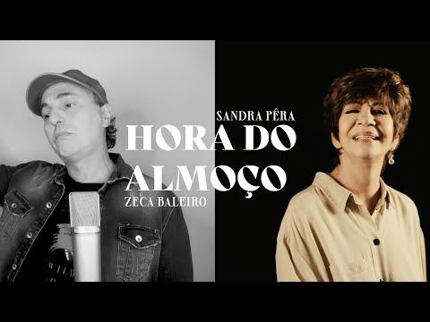 Sandra Pêra e Zeca Baleiro | Hora do Almoço (Vídeo Oficial)