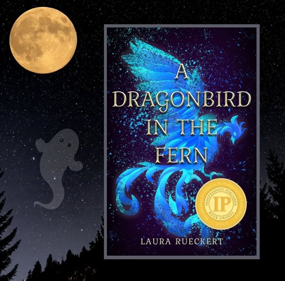 The cover of A Dragonbird in the Fern on a Starry sky with a big golden moon. A white cartoon ghost floats bext to the book cover.