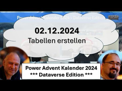 Power Advent Kalender 2024 - Dataverse Edition 02.12.2024: Tabellen erstellen