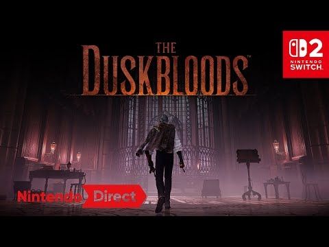 The Duskbloods – Nintendo Direct | Nintendo Switch 2
