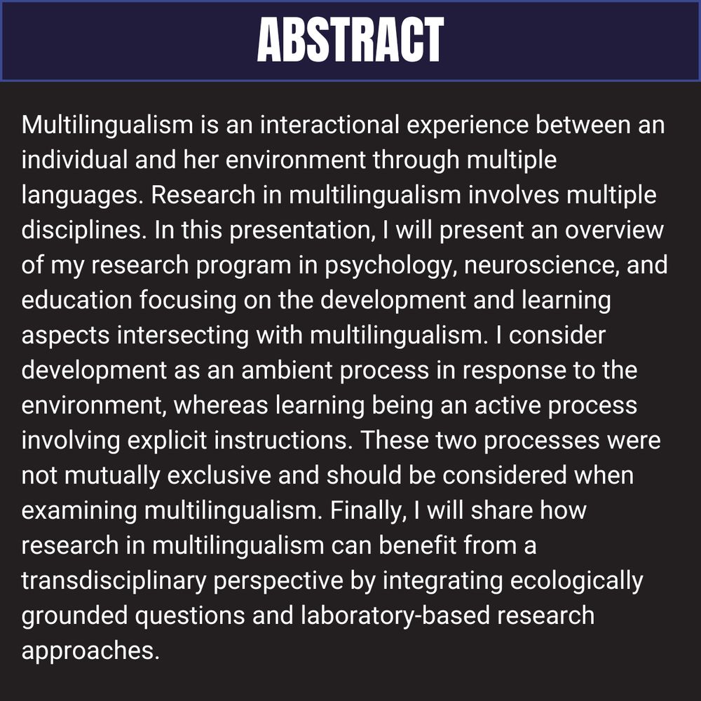 Multilingualism is an interactional experience between an individual and her environment through multiple languages. Research in multilingualism involves multiple disciplines. In this presentation, I will present an overview of my research program in psychology, neuroscience, and education focusing on the development and learning aspects intersecting with multilingualism. I consider development as an ambient process in response to the environment, whereas learning being an active process involving explicit instructions. These two processes were not mutually exclusive and should be considered when examining multilingualism. Finally, I will share how research in multilingualism can benefit from a transdisciplinary perspective by integrating ecologically grounded questions and laboratory-based research approaches.
