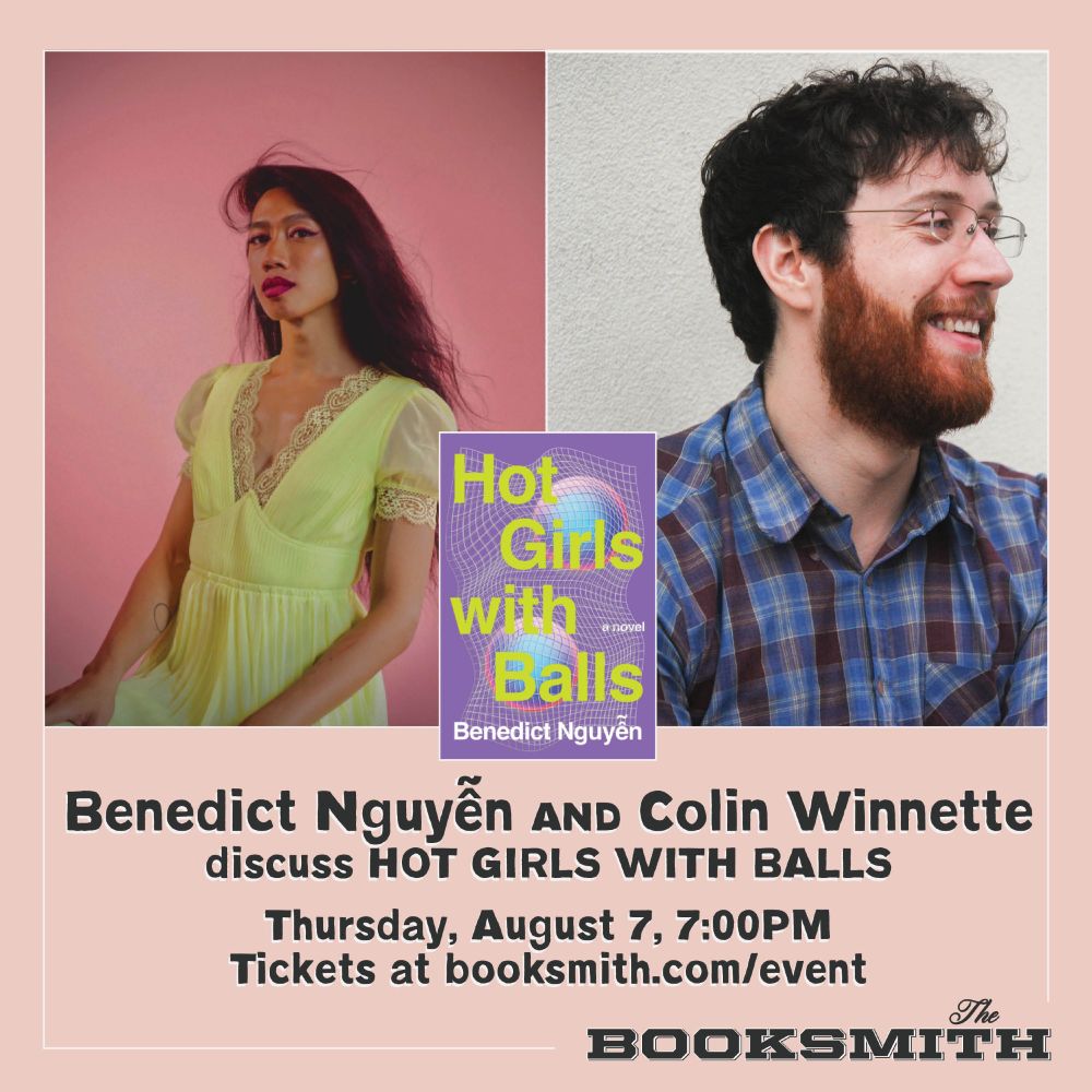 graphic for the event with headshots of benedict nguyên and colin winnette and a cover image for HOT GIRLS WITH BALLS