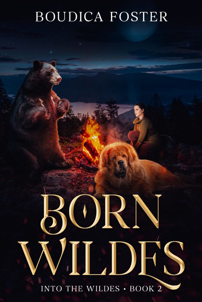 Cover for new book Born Wildes, part two of the "Into the Wildes" series. Cover shows Charleigh Wildes and her hellhound Kewz sitting around a campfire in the mountains, enjoying the company of a Bear shifter.