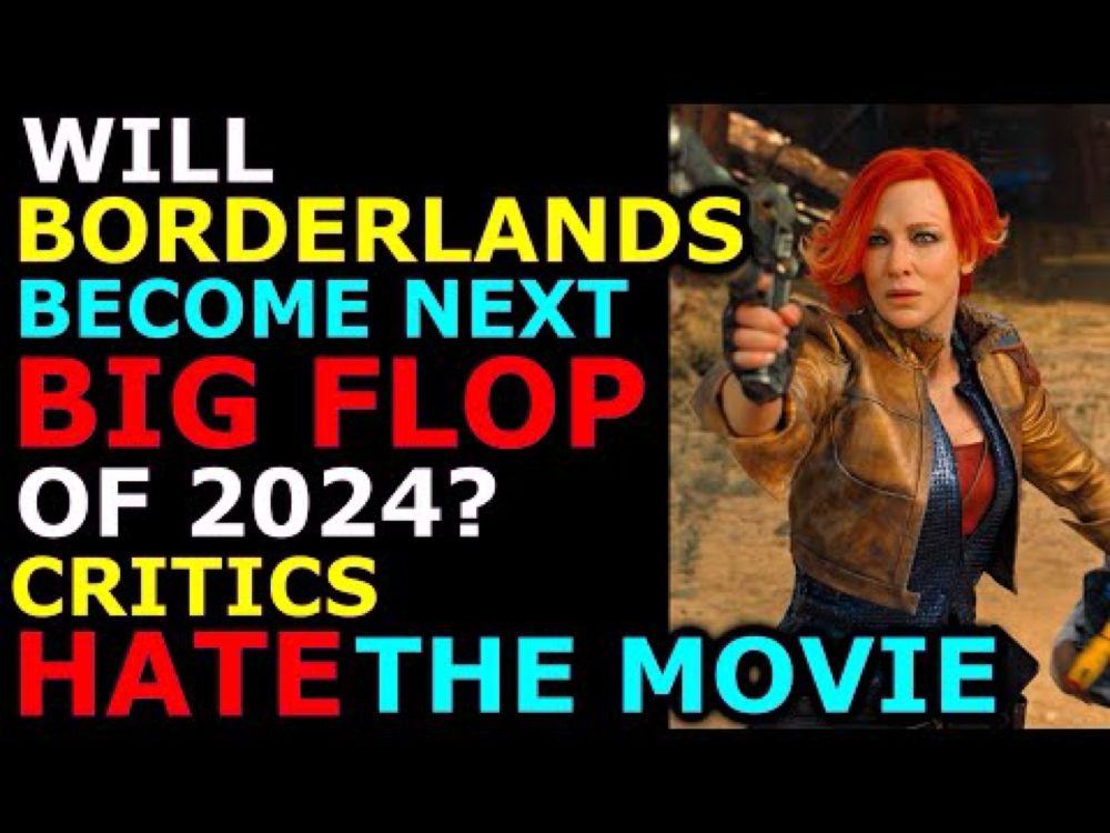 Will the "Borderlands" Movie Be the Next FLOP of 2024? Review-Bombed by Critics (Ep. 492)