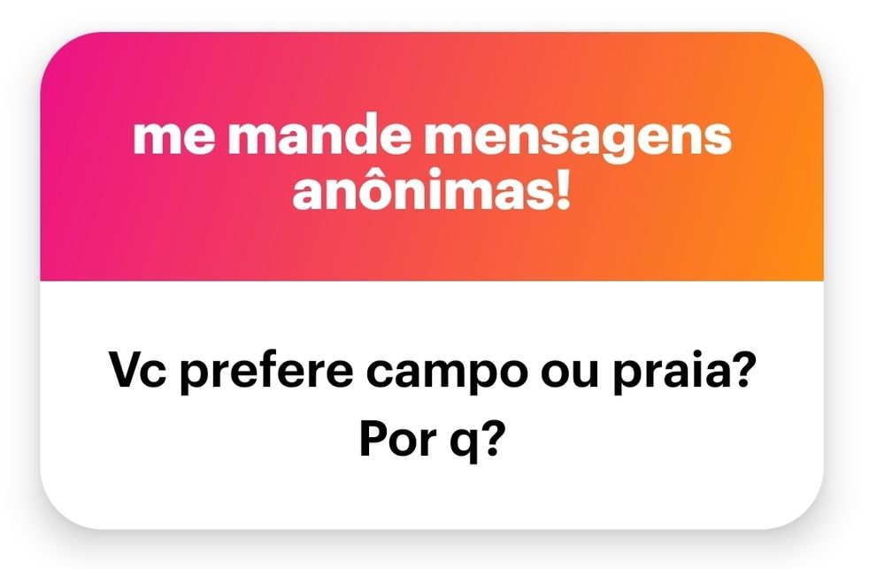Pergunta do NGL 
Vc prefere campo ou praia? Por q?