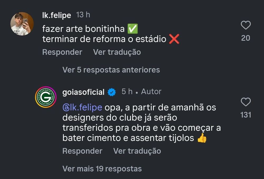 Perfil lk.felipe no Instagram:

Fazer arte bonitinha ✅
Terminar de reformar o estádio ❌

Resposta do goiasoficial no Instagram:

Opa, a partir de amanhã os designers do clube já serão transferidos pra obra e vão começar a bater cimento e assentar tijolos 👍