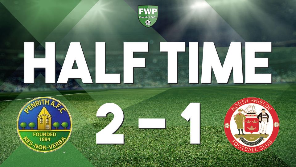 HALF-TIME: Penrith 2-1 North Shields
