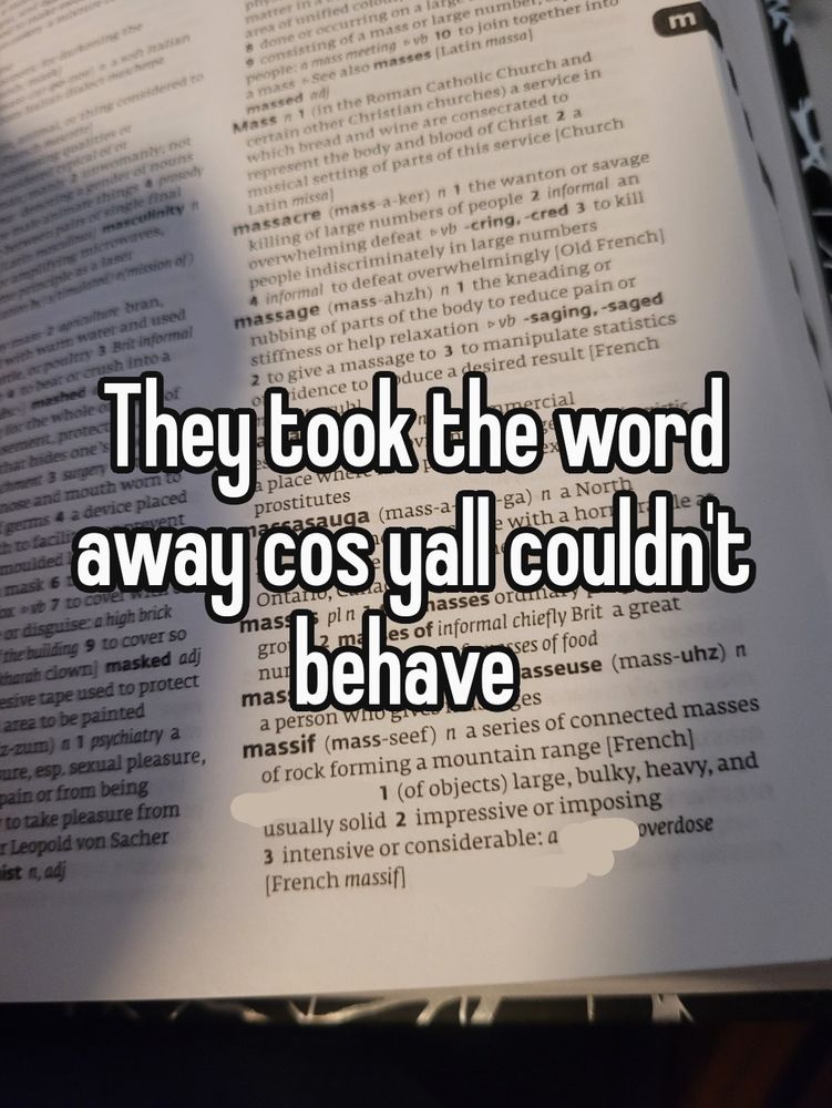 Dictionary where the word "massive" is erased. The whisper app text in the center says, "they took the word away cos yall couldn't behave