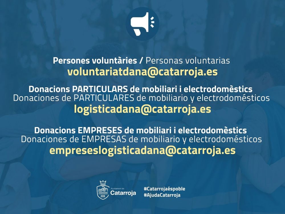 🫂| Informació voluntariat
➡️Aquelles persones que vulguen vindre a Catarroja de voluntàries, per favor, contacteu amb voluntariatdana@catarroja.es
➡️Per a donacions de mobiliari o electrodomèstics:
PARTICULARS: logisticadana@catarroja.es
EMPRESES: empreseslogisticadana@catarroja.es
__
🫂| Información voluntariado
➡️Aquellas personas que quieran venir a Catarroja de voluntarias, por favor, contactad con voluntariatdana@catarroja.es
➡️Para donaciones de mobiliario o electrodomésticos:
PARTICULARES: logisticadana@catarroja.es
EMPRESAS: empreseslogisticadana@catarroja.es