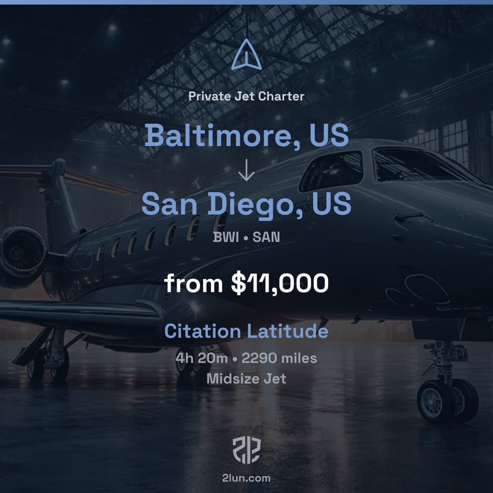 Private jet charter from Baltimore to San Diego. Citation Latitude Midsize Jet. Book luxury private flights.
