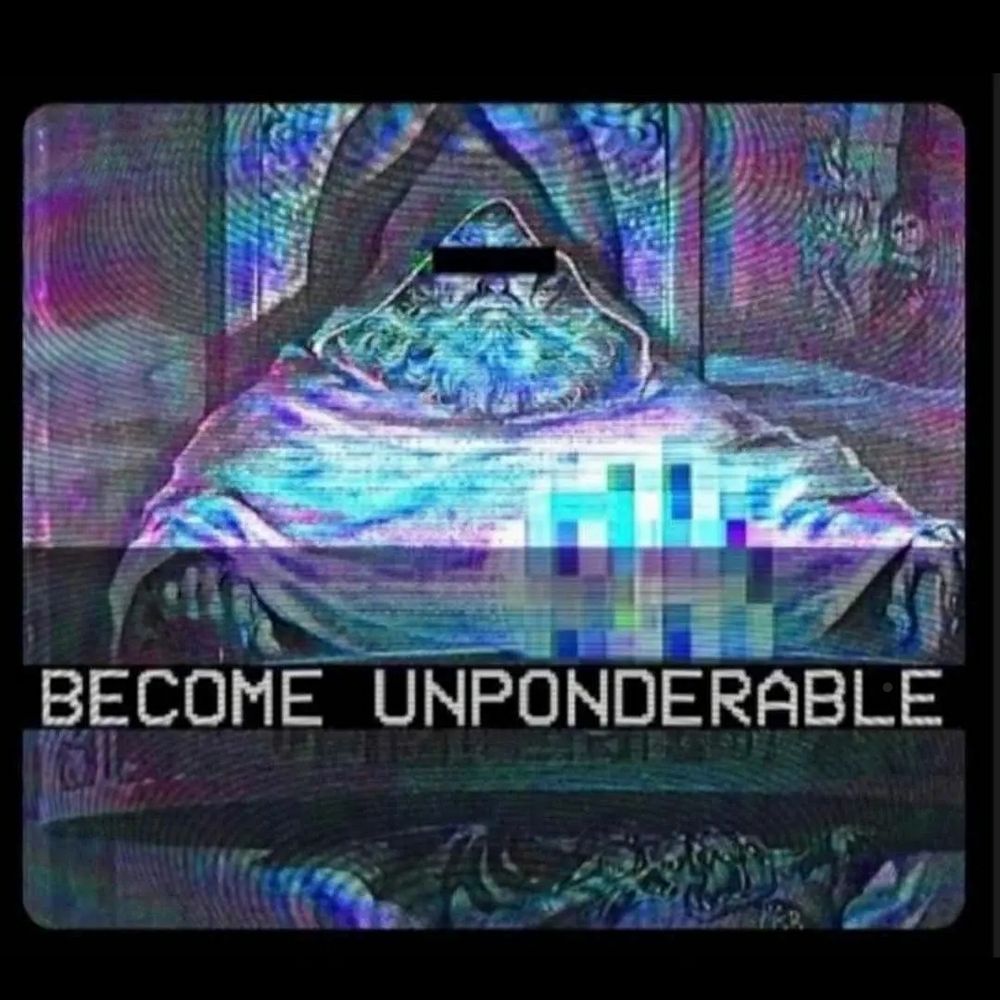 A wide wizard with chromatic aberration and his eyes censored with a black bar. In a 1980s computer font is the text "BECOME UNPONDERABLE".