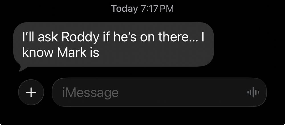 Text from my friend on the Mark and Roddy Jones crew on getting Roddy on Bluesky: I’ll ask Roddy if he's on there... I know Mark is