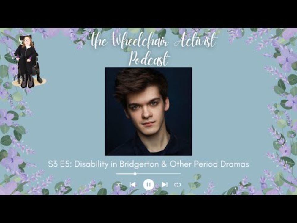 S3 E5: Disability in Bridgerton & Other Period Dramas with Zak Ford-Williams