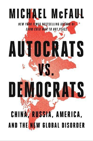 Buchcover: Michael McFaul:
„Autokraten vs. Demokraten“