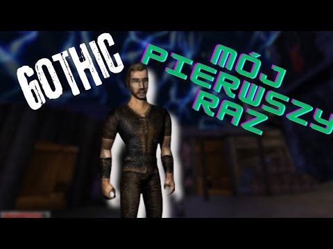 Pierwszy raz z grą Gothic | Pierwsze wrażenia