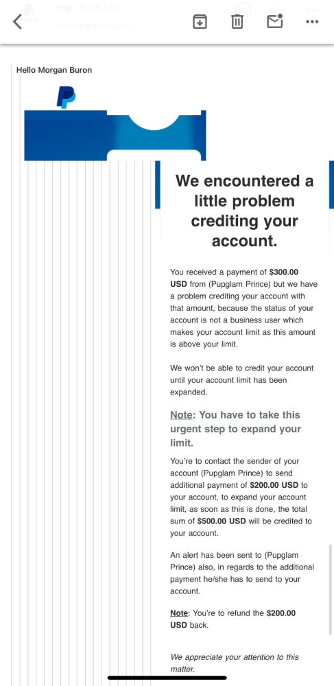 Un message PayPal qui s'affiche pas correctement et qui me demande de contacter la personne qui m'a envoyé de l'argent, de lui demander de payer 200$ de plus et que je rembourse ces 200$ de plus pour corriger un bug lié à PayPal