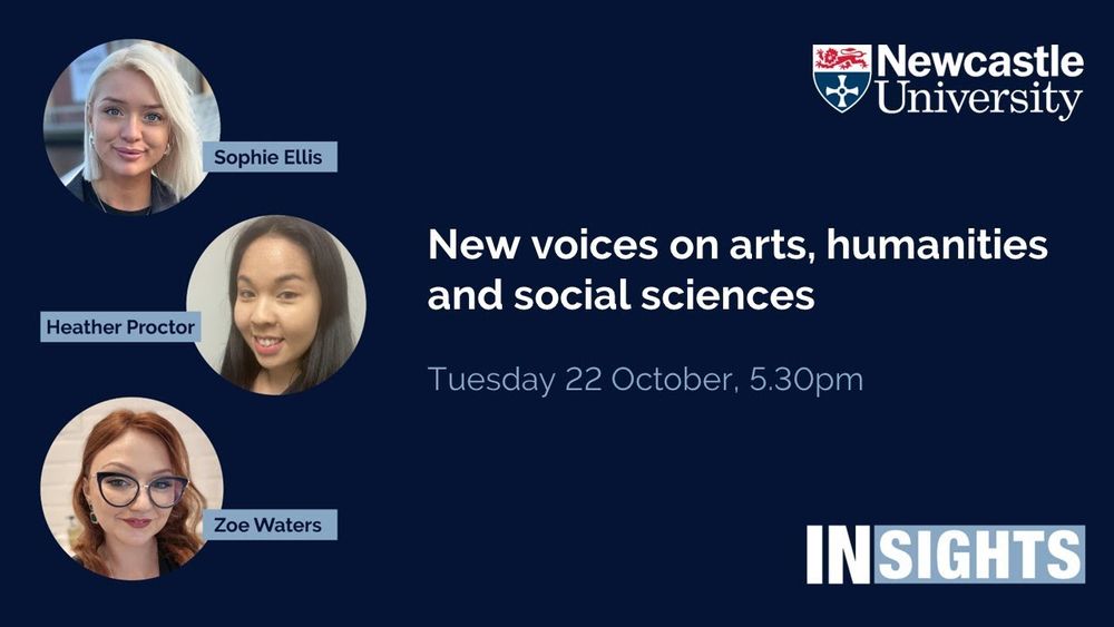 New voices on arts, humanities and social sciences by Sophie Ellis, Heather Proctor and Zoe Waters