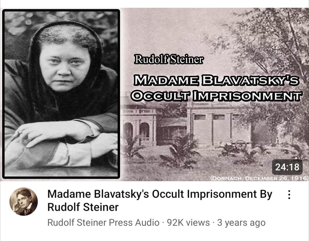 YouTube video, with the title: "Madam Blavatsky's Occult Imprisonment by Rudolf Steiner"