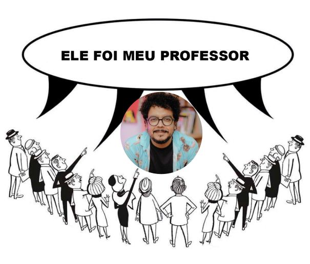 Charge com vários personagens apontando para uma foto do Ora Thiago e dizendo todos juntos "ele foi meu professor".