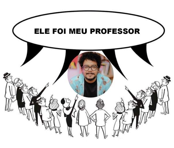 Charge com vários personagens apontando para uma foto do Ora Thiago e dizendo todos juntos "ele foi meu professor".
