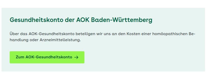 Screenshot: "Gesundheitskonto der AOK Baden-Württemberg

Über das AOK-Gesundheitskonto beteiligen wir uns an den Kosten einer homöopathischen Behandlung oder Arzneimittelleistung.