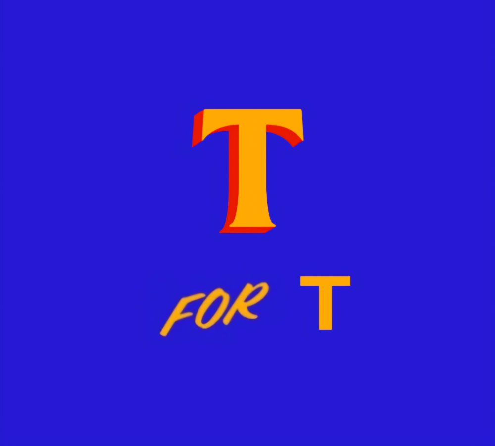 T for T