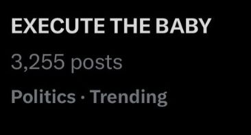 EXECUTE THE BABY – TRENDING