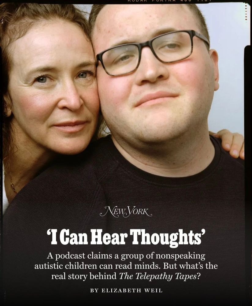 NEWYORK 
ICan Hear Thoughts A podcast claims a group of nonspeaking autistic children can read minds. But what's the real story behind The Telepathy Tapes? BY ELIZABETH WEIL 
