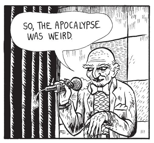 So, the apocalypse was weird