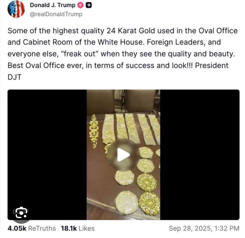 Trump truth social post bragging about all the gold he’s added to the White House at taxpayer expense 