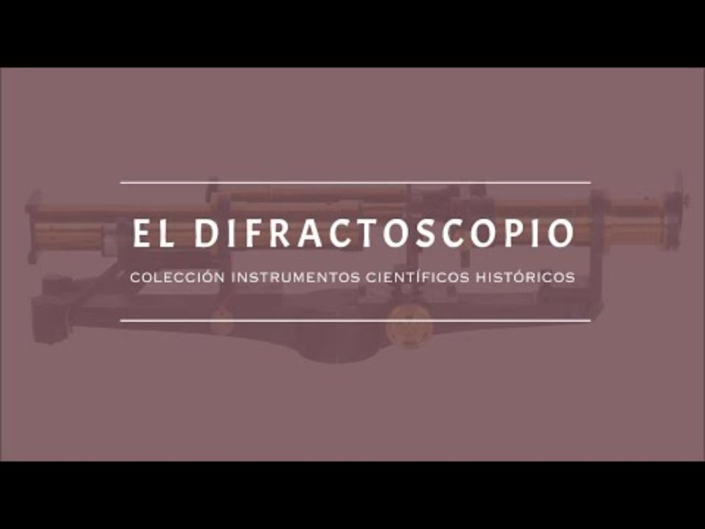 DLC. Colección de Instrumentos Científicos Históricos: El #Difractoscopio
