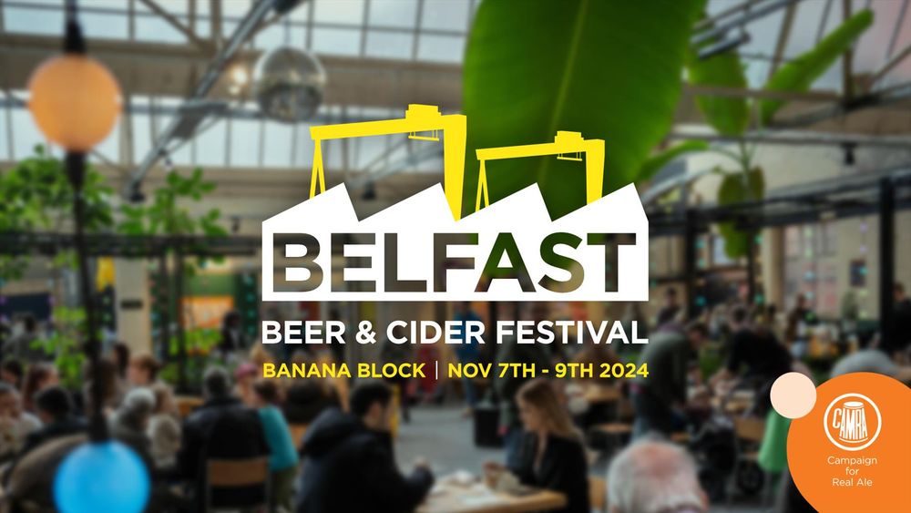 Belfast Beer & Cider Festival - Belfast Beer & Cider Festival