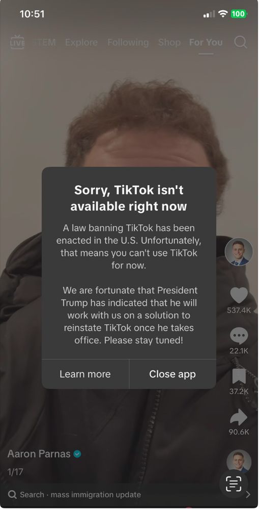 Message says sorry TikTok isn’t available right now. Unfortunately that means you can’t use TikTok for now. 