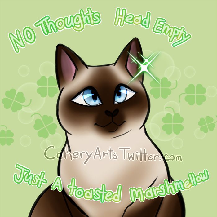 A digital drawing of a Siamese cat on a light green background with light green text that reads "No thoughts, head empty, just a toasted marshmallow"