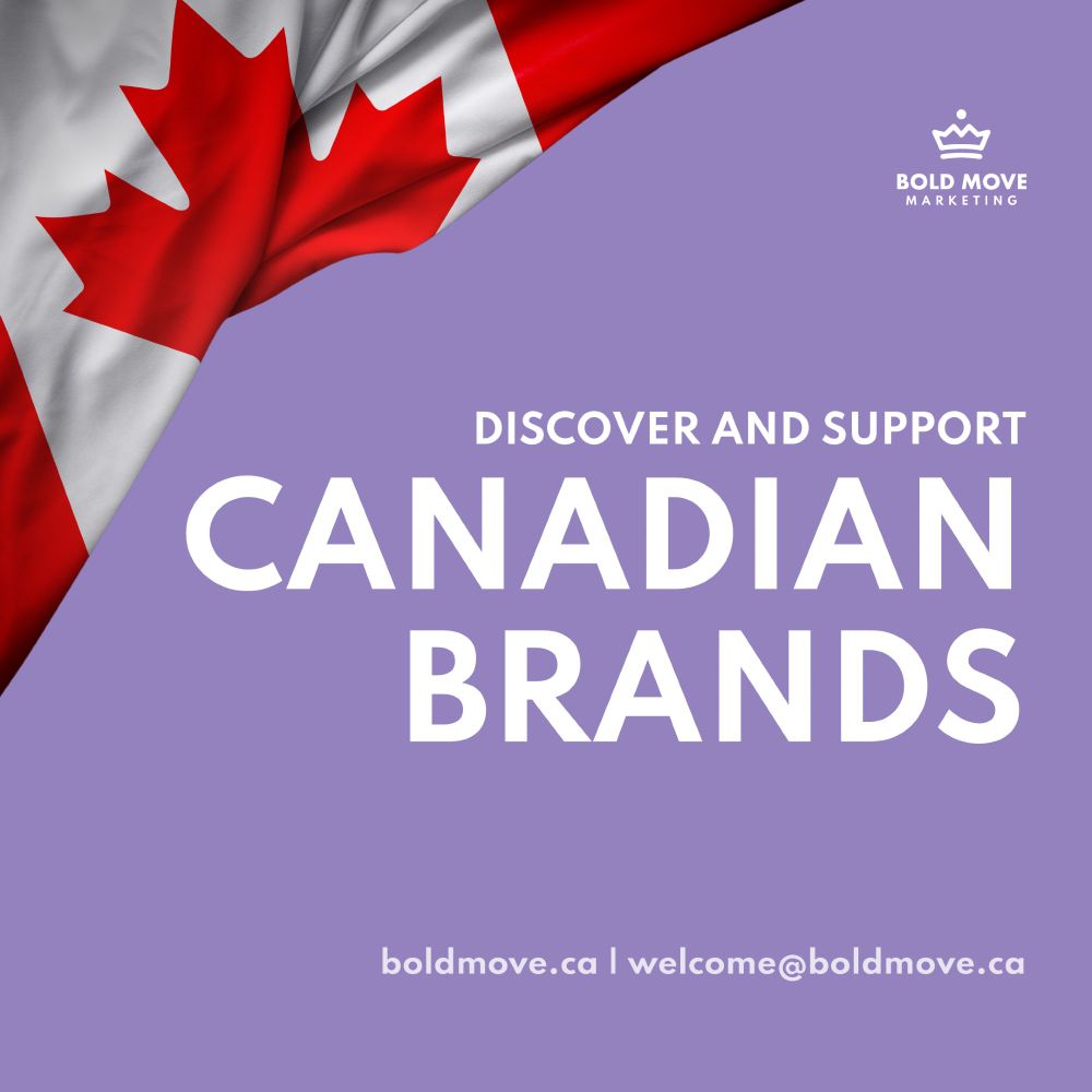 Discover and Support Canadian Brands, boldmove.ca/made-in-canada