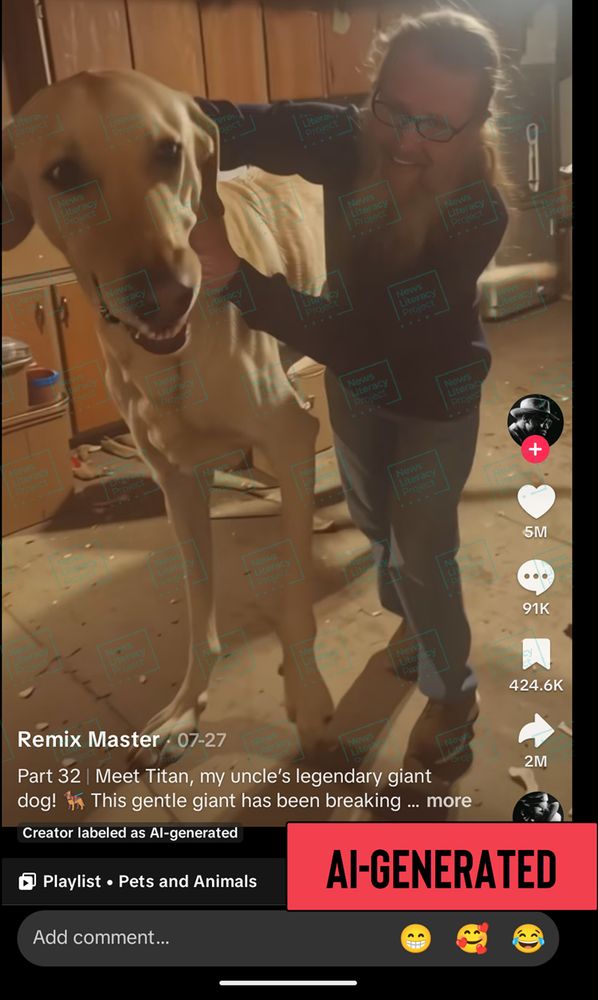 A TikTok video appears to show a giant dog named Titan and includes the text: “Meet Titan, my uncle’s legendary giant dog.” The News Literacy Project has added a label that says “AI-GENERATED.”