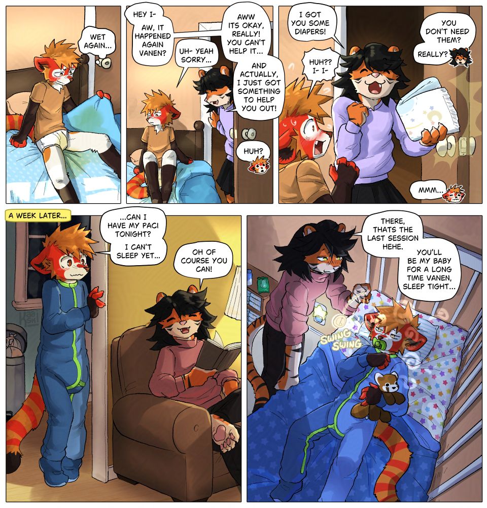 5 panel comic featuring a red panda and a tiger. The red panda wakes up wet once again and the tiger enters seeing him wet. She hands him a diaper which the panda reacts with embarrassment and shock but he can't deny he needs them. A week goes by and he's already in a pajama onesie, thick diapers, and is asking for his pacifier. Its revealed that the tiger was actually hypnotizing him ever night to make him start wetting the bed and become a bedwetter/ need diapers 24/7